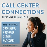 Call Center Connections - DeHaan Peter Lyle DeHaan - audiobook