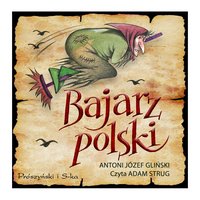 Bajarz polski - Antoni Józef Gliński - audiobook