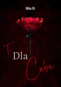 To dla ciebie - Nika M. - ebook