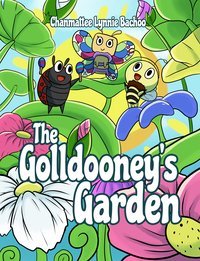 The Golldooney’s Garden - Chanmattee Lynnie Bachoo - ebook
