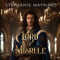 Lord of Misrule - Stephanie Maynard - audiobook
