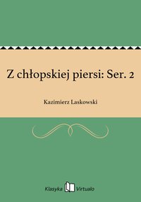 Z chłopskiej piersi: Ser. 2 - Kazimierz Laskowski - ebook