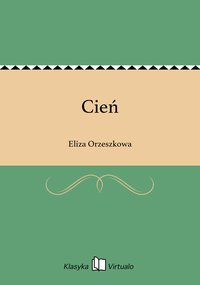 Cień - Eliza Orzeszkowa - ebook