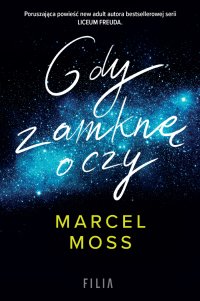 Gdy zamknę oczy - Marcel Moss - ebook