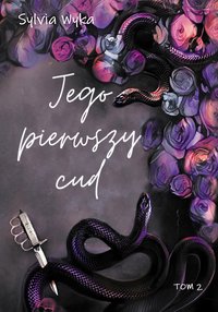 Jego pierwszy cud - Sylvia Wyka - ebook