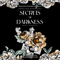 Secrets of Darkness - Angelika Kołodziej - audiobook