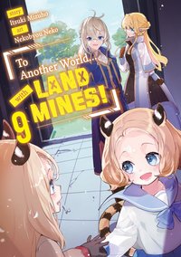 To Another World... with Land Mines! Volume 9 - Itsuki Mizuho - ebook