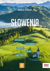 Słowenia. Trek&Travel - Krzysztof Bzowski - ebook