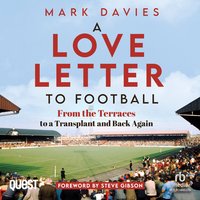 A Love Letter to Football - Mark Davies - audiobook
