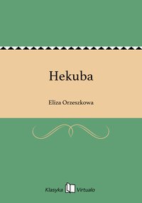 Hekuba - Eliza Orzeszkowa - ebook