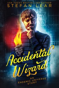 Accidental Wizard - Stefan Lear - ebook