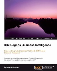 IBM Cognos Business Intelligence - Dustin Adkinson - ebook