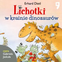 Lichotki w krainie dinozaurów. Tom 11 - Erhard Dietl - audiobook
