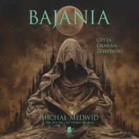 Bajania - Michał Medwid - audiobook