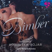 Bimber - Agnieszka Kowalska-Bojar - audiobook