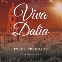 Viva Dalia - Iwona Feldmann - audiobook