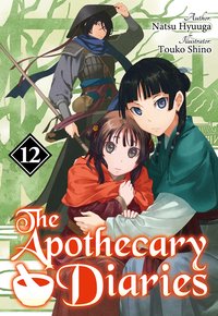 The Apothecary Diaries: Volume 12 (Light Novel) - Natsu Hyuuga - ebook