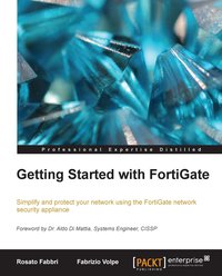 Getting Started with FortiGate - Rosato Fabbri - ebook