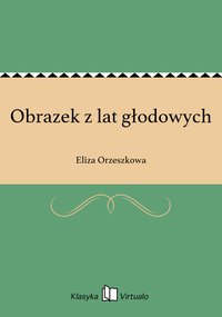 Obrazek z lat głodowych - Eliza Orzeszkowa - ebook