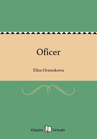 Oficer - Eliza Orzeszkowa - ebook