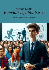 Komunikacja bez barier - Adrian Ciepał - ebook