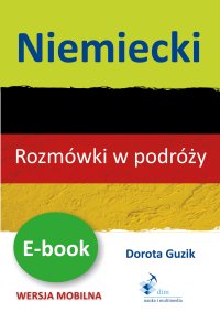 Niemiecki. Rozmówki w podróży - Dorota Guzik - ebook