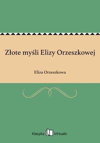 Złote myśli Elizy Orzeszkowej - Eliza Orzeszkowa - ebook