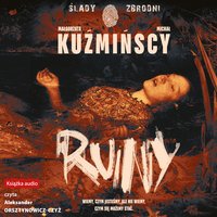 Ruiny - Małgorzata Fugiel-Kuźmińska - audiobook