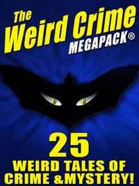 The Weird Crime MEGAPACK® - Talmage Powell - ebook