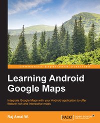 Learning Android Google Maps - Raj Amal W. - ebook