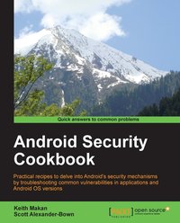 Android Security Cookbook - Keith Makan - ebook