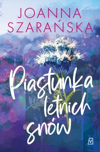 Piastunka letnich snów - Joanna Szarańska - ebook
