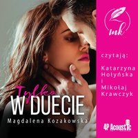 Tylko w duecie - Magdalena Kozakowska - audiobook