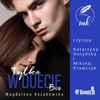 Tylko w duecie. Bis - Magdalena Kozakowska - audiobook