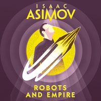 Robots and Empire - Isaac Asimov - audiobook