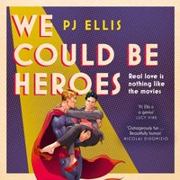 We Could Be Heroes - PJ Ellis - audiobook