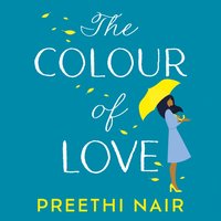Colour of Love - Preethi Nair - audiobook