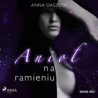 Anioł na ramieniu - Anna Daszuta - audiobook