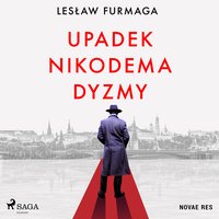 Upadek Nikodema Dyzmy - Lesław Furmaga - audiobook