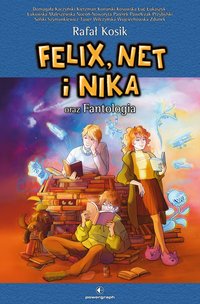 Felix, Net i Nika oraz Fantologia - Rafał Kosik - ebook