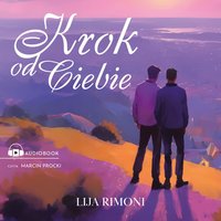 Krok od ciebie - Lija Rimoni - audiobook