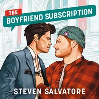 Boyfriend Subscription - Steven Salvatore - audiobook