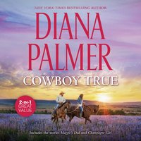 Cowboy True - Diana Palmer - audiobook