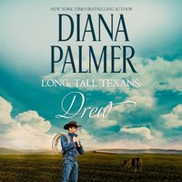 Long, Tall Texans: Drew - Diana Palmer - audiobook