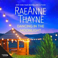 Dancing In The Moonlight - RaeAnne Thayne - audiobook