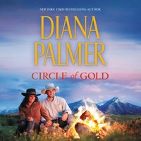 Circle Of Gold - Diana Palmer - audiobook