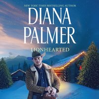 Lionhearted - Diana Palmer - audiobook