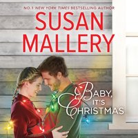 Baby, It's Christmas - Susan Mallery - audiobook