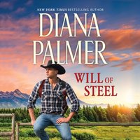 Will Of Steel - Diana Palmer - audiobook