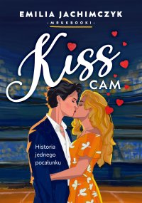 Kiss Cam - Emilia Jachimczyk - ebook